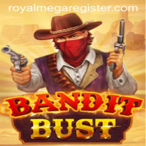BanditBust: Exploring the Thrilling Adventure of 'Royal Mega'